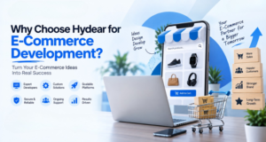 Why Choose Hydear for E-Commerce Development